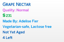 UI from the game: "Grape Nectar, Quality: Normal, $231, made by Adelise Fier."